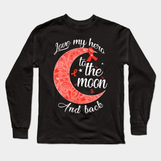 love blood cancer warrior to the moon Long Sleeve T-Shirt